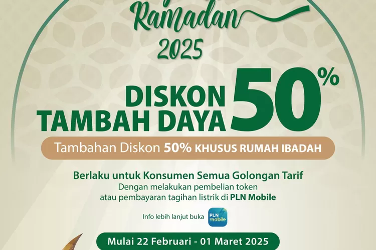 PT PLN berikan diskon 50 persen plus 50 diskon tambah daya dalam program Menyambut Ramadan 2025. dok. PLN