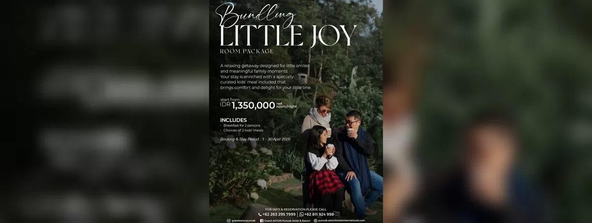 Grand Aston Puncak hadirkan paket Bundling Little Joy. (FOTO: Istimewa)