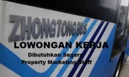 Dibutuhkan Segera untuk Menempati Posisi Property Marketing Staff di PT Zhong Tong Indonesia Batam