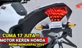 Cuma 17 Jutaan! Honda Beat Kalah Telak, Motor Terbaru Honda di 2024 Ini Punya Desain Gagah Sporty dan Super Irit Bensin