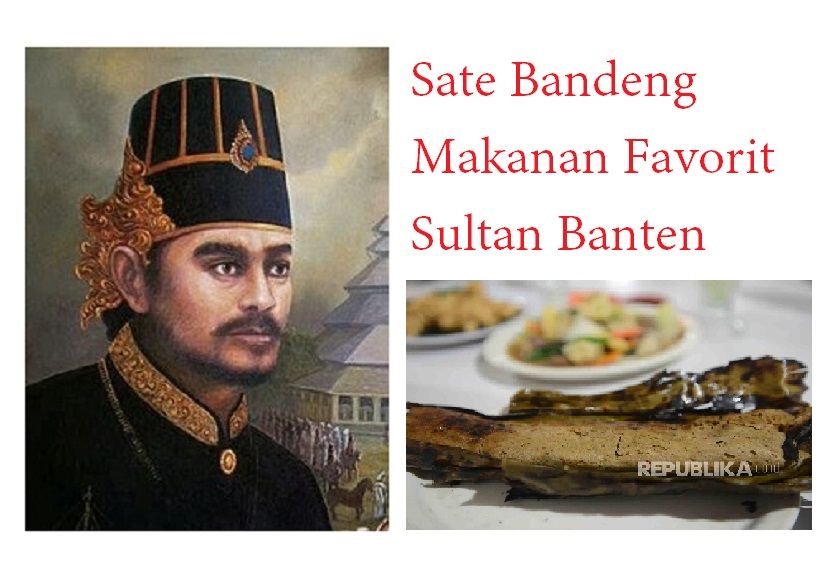 Sultan Maulana Hasanuddin. Pendiri Kerajaan Banten sekaligus raja pertama, Sultan Maulana Hasanuddin menyukai sate ikan bandeng.