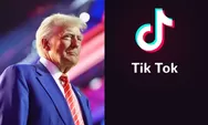 Berkat Trump, TikTok Selamat dari Pemblokiran di AS, Tapi Ancaman Belum Berakhir