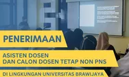 204 Lowongan Asisten Dosen dan Calon Dosen Tetap di Universitas Brawijaya (UB) Malang, Berikut Info Rincinya