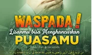 Jangan Sampai Berpuasa Hanya Mendapat Lapar dan Dahaga Saja, Pahalnya Hilang