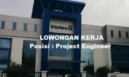 Lowongan kerja Dibutuhkan Segera Posisi Project Engineer PT Volex di Batam