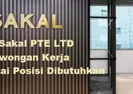 Dibutuhkan Segera untuk Memempati Berbagai Posisi di PT Sakal PTE LTD