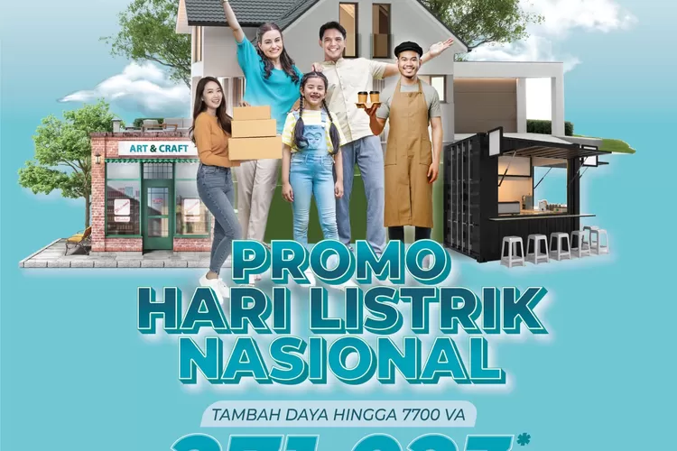 Spesial Hari Listrik Nasional Ke-78, PLN Gelar Promo Tambah Daya Hanya ...