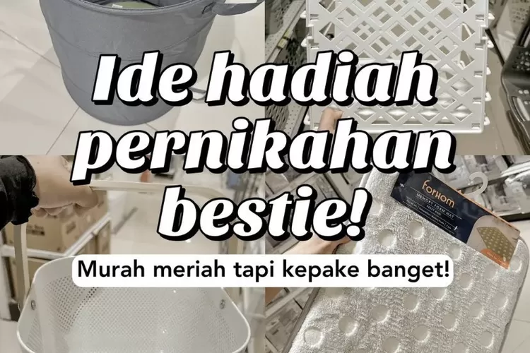 10 Rekomendasi Kado Pernikahan Unik Dan Bermanfaat Untuk Sahabat, Salah ...