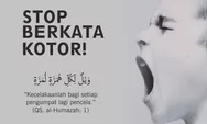 Allah Tidak Menyukai Ucapan Kotor dan Kasar Menyakitkan Orang