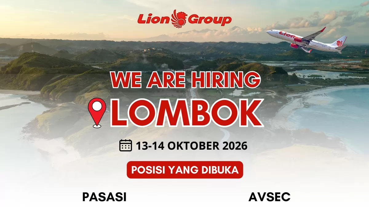 Lion Group Buka Lowongan Kerja di Lombok Oktober 2026, Ada Posisi Pasasi dan AVSEC (Foto: Instagram  recruitmentlionairgroup)