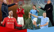 Derby Manchester Siap Memanas, Nonton Link Live Streaming Manchester City vs Manchester United!