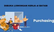 Lowongan Kerja Dibutuhkan untuk Posisi Purchasing di Satu7an Lokasi di Batam