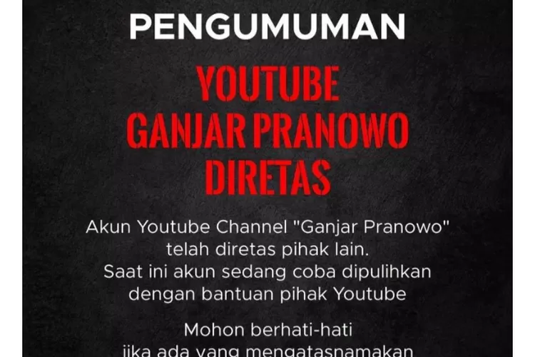 Siapa Pelakunya? Channel Youtube Ganjar Pranowo Diretas, Begini ...