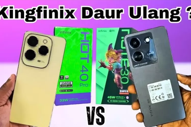 Perbandingan Spesifikasi Infinix Hot 40 Pro Vs Infinix Note 30 Chipset Sama Mana Yang Lebih