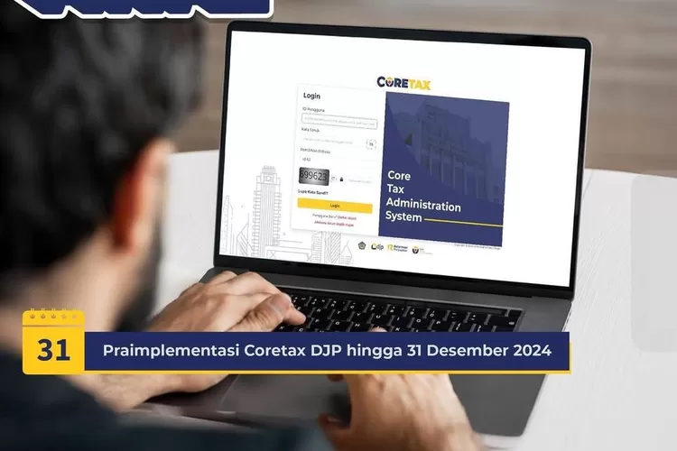 Masuk Tahap Praimplementasi, Wajib Pajak Dapat Log In Ke Coretax DJP