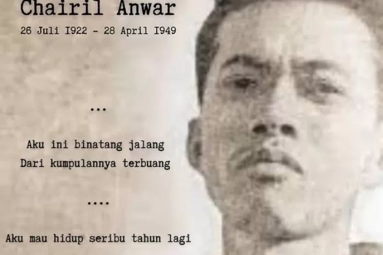 28 April Hari Puisi Nasional Yuk Simak Sejarah And Sosok Chairil Anwar