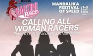 Mandalika Kartini Race 2026: Saatnya Perempuan Indonesia Ngebut di Sirkuit