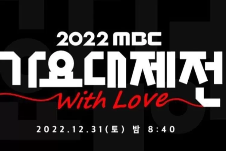 NONTON LINK STREAMING MBC Gayo Daejejeon 2022, Live Line Up Lengkap Ada