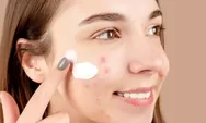 Ini Dia Efek Samping yang Mungkin Terjadi Jika Salah Urutan Penggunaan Skincare