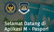 Kuota M-Paspor Desember Dibuka: Daftar Melalui M-Paspor dan Datang Sesuai Jam yang Telah Kamu Pilih! 