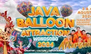 Jangan Sampai Kelewatan, Ini Rangkaian Acara Java Balloon Attraction Wonosobo