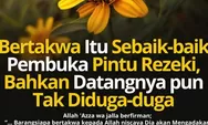Ternyata Tawakal Salah Satu Pintu Pembuka Rezeki.