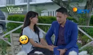 Sinetron Wanita Istimewa Episode 121: Reza Terkejut Candlelight Dinner Bersama Felisha, Sarah Memohon Mirsa Tinggalkan Reza