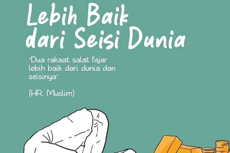 Dua Rakaat Fajar Lebih Baik Dari Dunia dan Isinya, Berikut Tata Cara