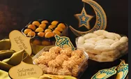 Rekomendasi brand kue lebaran yang dijamin lezat untuk dinikmati bersama keluarga
