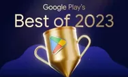 Yang Bikin Gen Z Penasaran, Inilah Daftar Game Pemenang Google Play Best of 2023 Indonesia