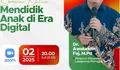 Parenting Islam: Kunci Mendidik Generasi Saleh di Era Digital Bersama Dr. Awaluddin Faj, M.Pd