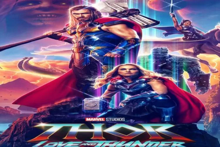 Sinopsis Thor: Love and Thunder, Tayang Perdana di Bioskop Hari ini 6 ...