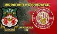 Prediksi Wrexham vs Stevenage, Liga Satu, Rabu 29 Januari 2025, Pukul 02.45 WIB