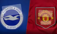 Prediksi Brighton & Hove Albion vs Manchester United Liga Inggris Malam ini Jam 22.00 WIB, Susunan Pemain dan Berita Tim