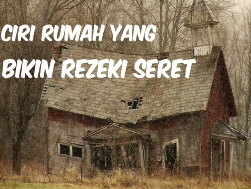 Ilustrasi Ciri Rumah Yang Bikin Rezeki Seret (GENMUSLIM.id/dok : pinterest)