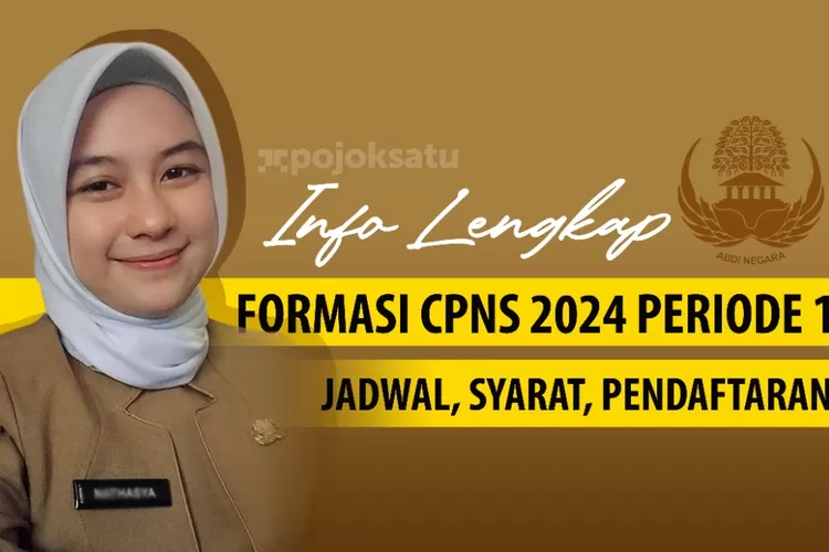 Pemerintah Resmi Umumkan Jadwal Seleksi CPNS 2024, Cek Link Pendaftaran