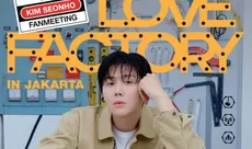 Kim Seonho Kembali ke Jakarta, Intip Seat Plan & Price List Fanmeeting ‹LOVE FACTORY> April 2026!