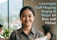 Kesempatan untuk Pemula, Lowongan Staff Admin Magang di Bogor Terbuka bagi Lulusan SMK
