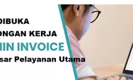 Lowongan Kerja Dibutuhkan Segera Posisi Admin Invoicing di PT Epasar Pelayanan Utama Batam