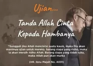 Ujian Perlu Dimaknai, Pertanda Allah SWT Mencintai Hambanya