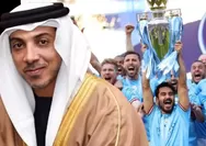 KEPO Yuk, Sheikh Mansour Penguasa Abu Dhabi, Bos Manchester City Ternyata Segini Harta Kekayaannya