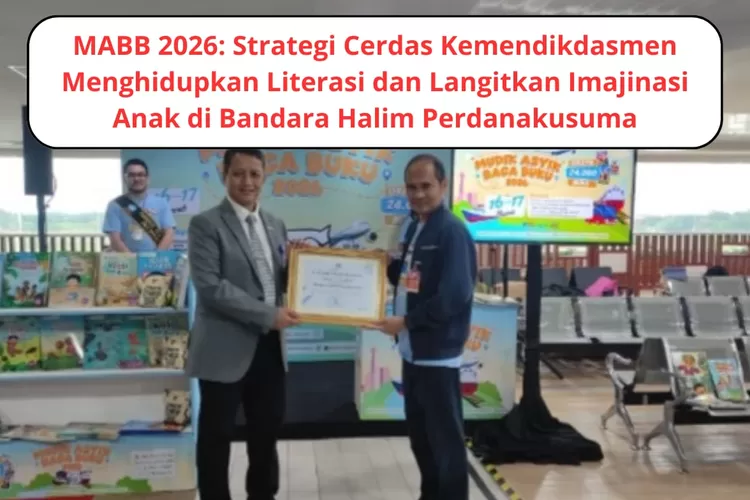 Rev Mabb MABB 2026: Strategi Cerdas Kemendikdasmen Menghidupkan Literasi dan ...