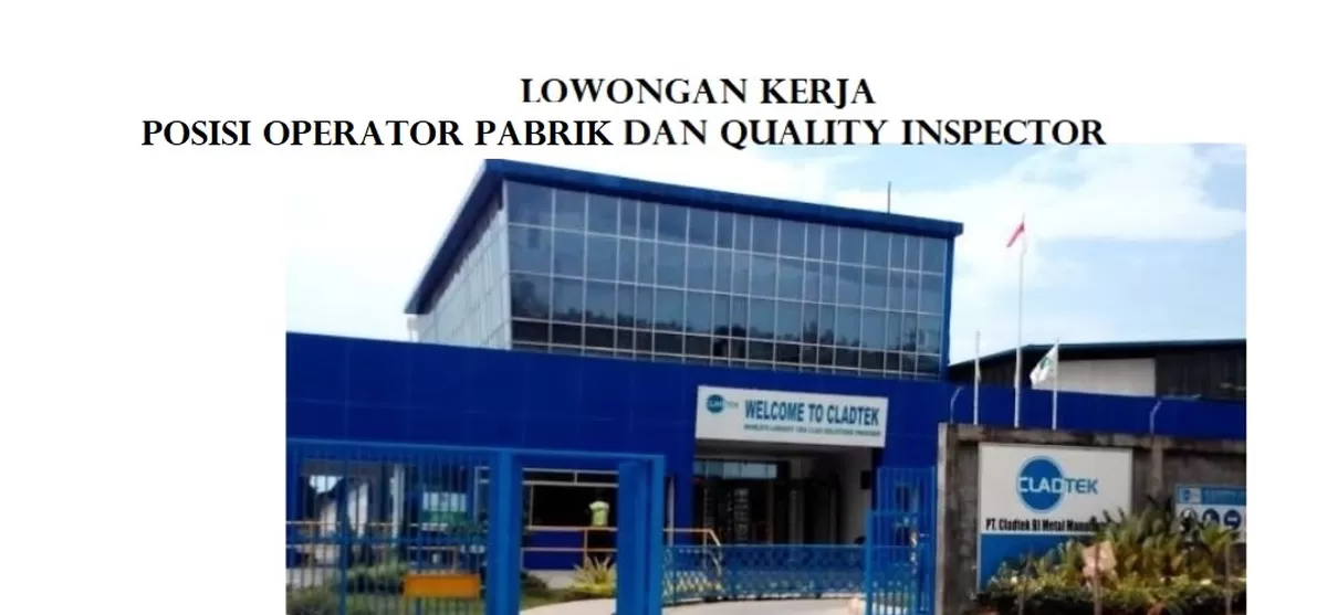 Membuka Lowongan Kerja untuk Posisi Operator Pabrik dan Quality Inspector.