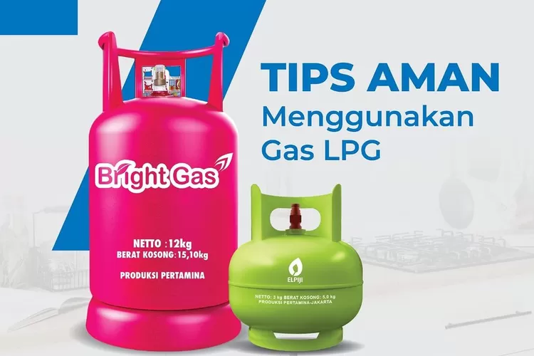 7 Tips Aman Menggunakan Tabung Gas Elpiji Dari PT Pertamina, Agar ...