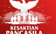 20 Ucapan Hari Kesaktian Pancasila 1 Oktober 2025 yang Penuh Makna dan Inspiratif