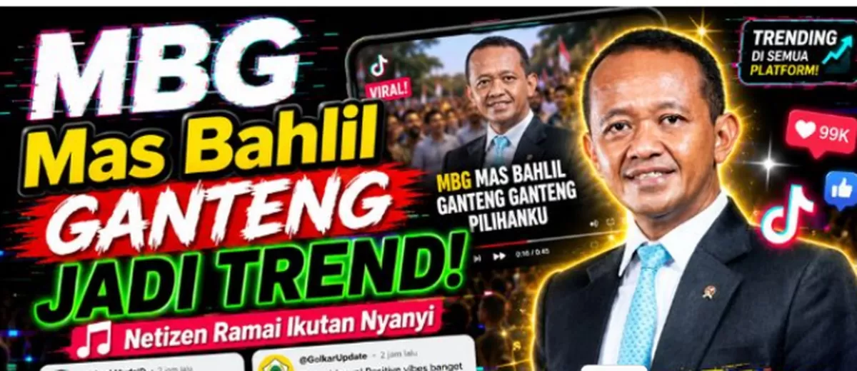 Lagu &ldquo;MBG Mas Bahlil Ganteng&rdquo;.