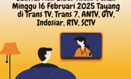 Jadwal Trans TV Hari Ini, 24 Februari 2025: Dream Box Indonesia, Bikin Laper, Insert Story, Jam Praktek, Bioskop Trans TV