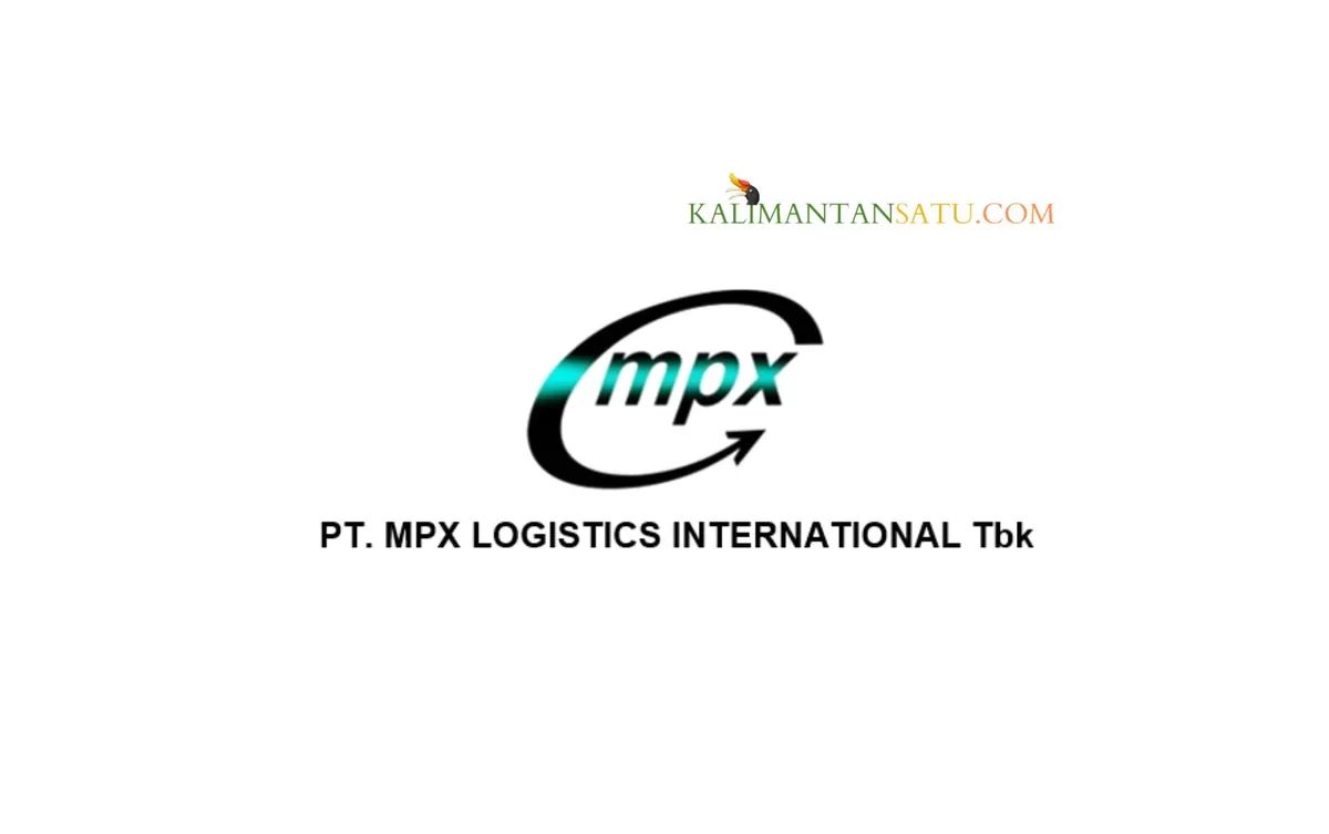 Kabar Saham Hari Ini : MPXL Dirikan PT Tambang Raya Sejahtera, Bos MPX Logistics International Ungkap Bidang Usaha dan Tujuannya (Kalimantansatu.com)