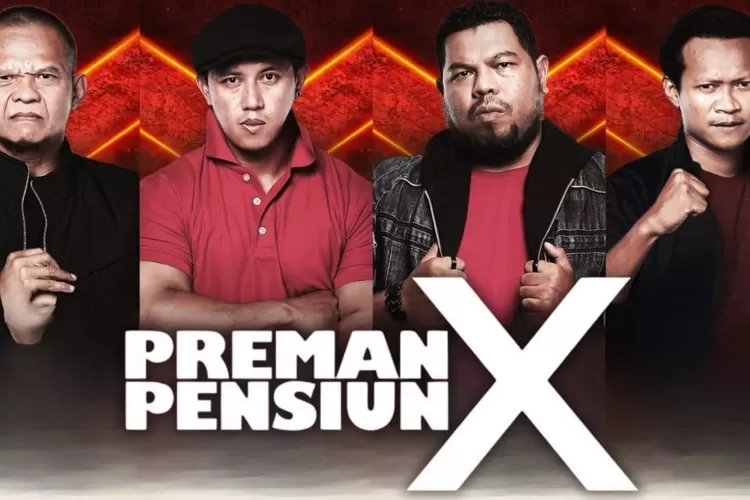 Jam Tayang Preman Pensiun X (Foto: Gorajuara.com / Instagram @premanpensiun.mncp)
