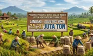 Mantap ! Produksi Beras Diprediksi Tembus 25,28 Juta Ton per Agustus 2026, Kian Perkuat Swasembada Pangan Indonesia